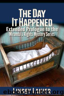 The Day It Happened (A Miranda's Rights Mystery Book 0) by Lanier Linsey