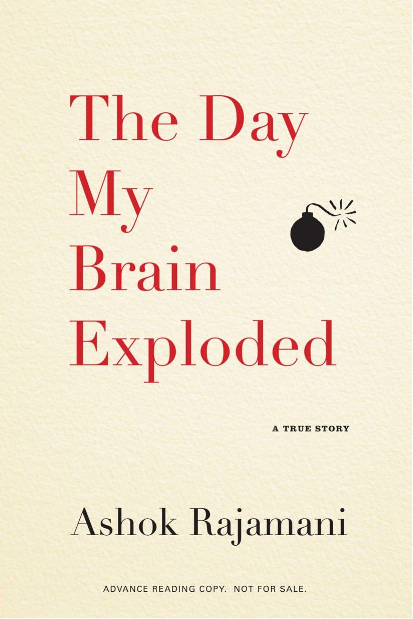 The Day My Brain Exploded by A True Story