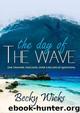 The Day Of The Wave by Wicks Becky