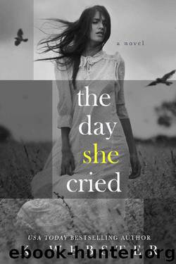 The Day She Cried by K Webster