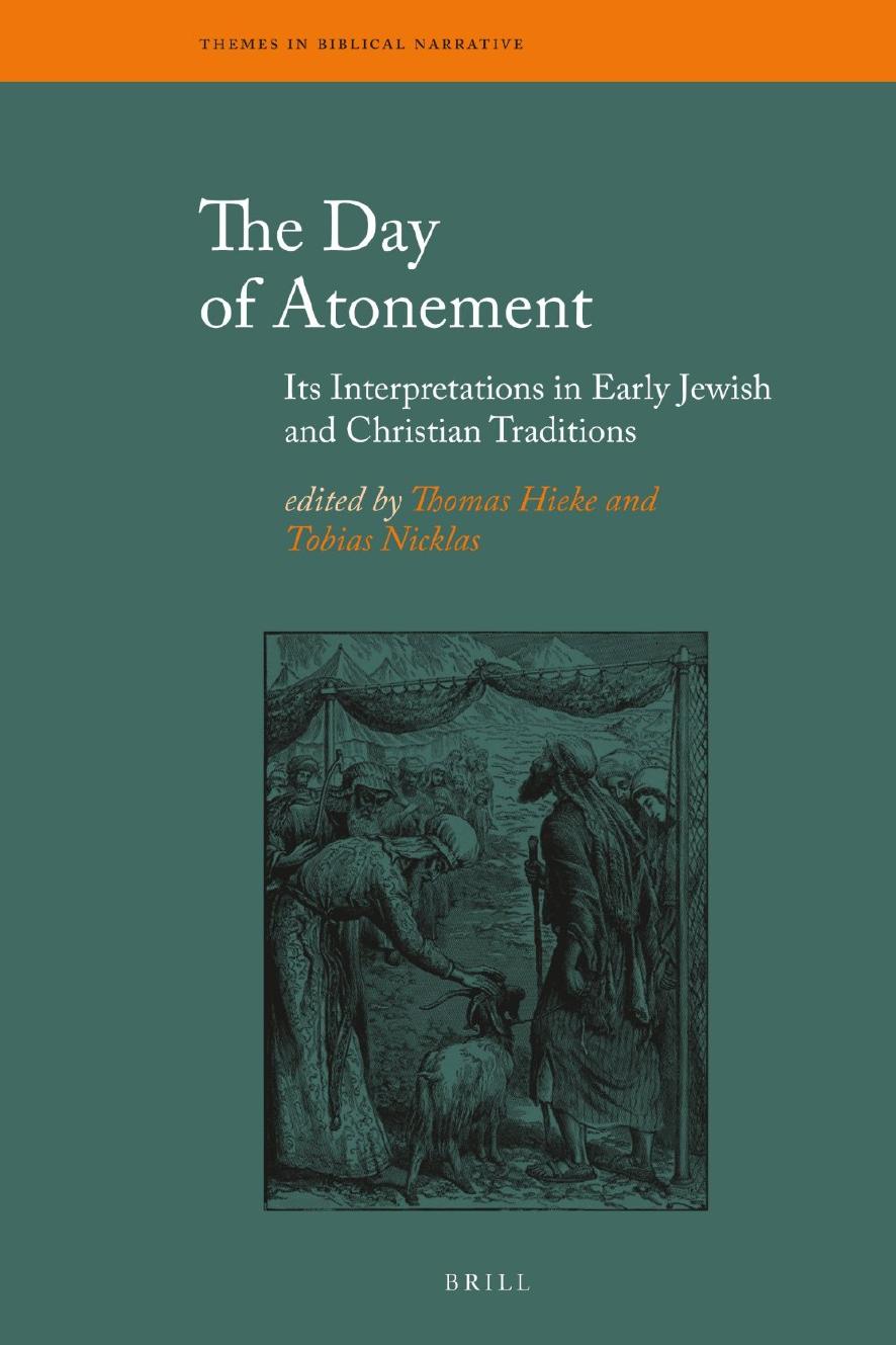 The Day of Atonement: Its Interpretations in Early Jewish and Christian Traditions by Thomas Hieke