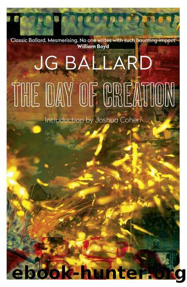 The Day of Creation (Harper Perennial Modern Classics) by J. G. Ballard