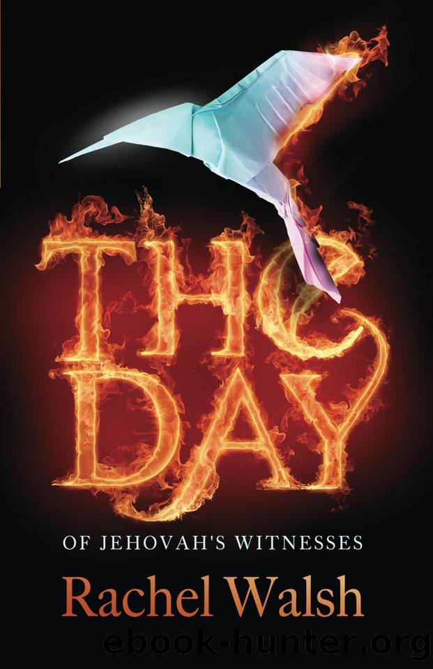 The Day of Jehovah's Witnesses by Walsh Rachel