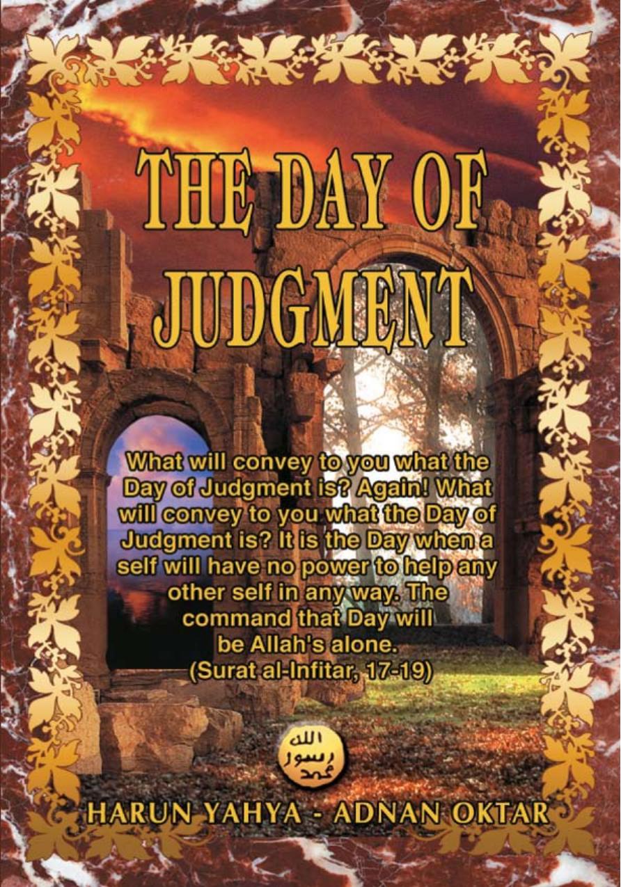 The Day of Judgement by Adnan Oktar - Harun Yahya