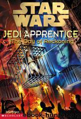The Day of Reckoning (Jedi Apprentice, 8) by Jude Watson