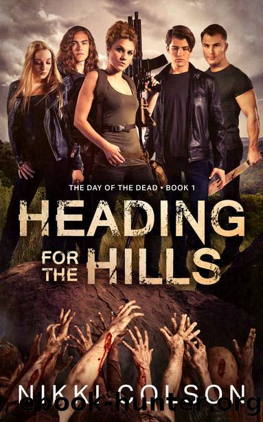 The Day of the Dead | Book 1 | Heading For The Hills by Nikki Colson