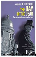 The Day of the Dead: The Autumn of Comissario Ricciardi by Giovanni Maurizio de