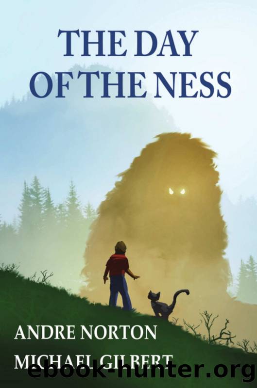 The Day of the Ness by Andre Norton & Michael Gilbert (illus)
