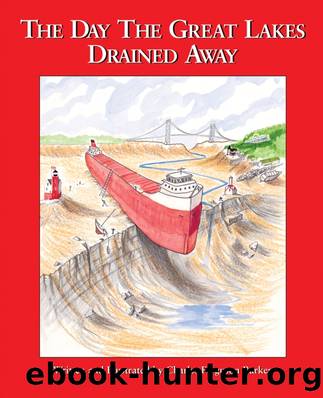 The Day the Great Lakes Drained Away by Charles Ferguson Barker