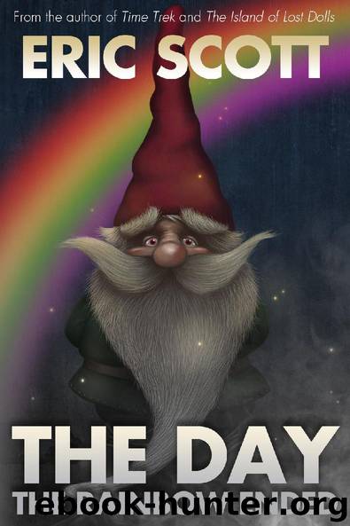 The Day the Rainbow Ended by Eric Scott