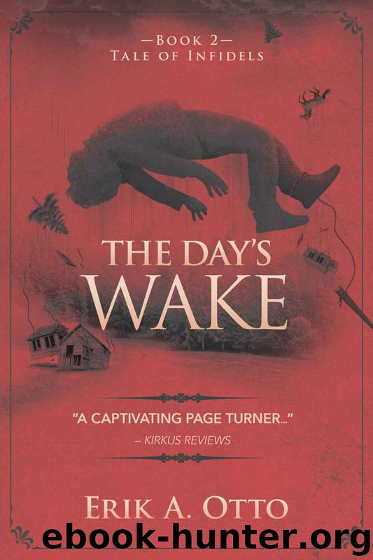 The Day's Wake by Erik A Otto