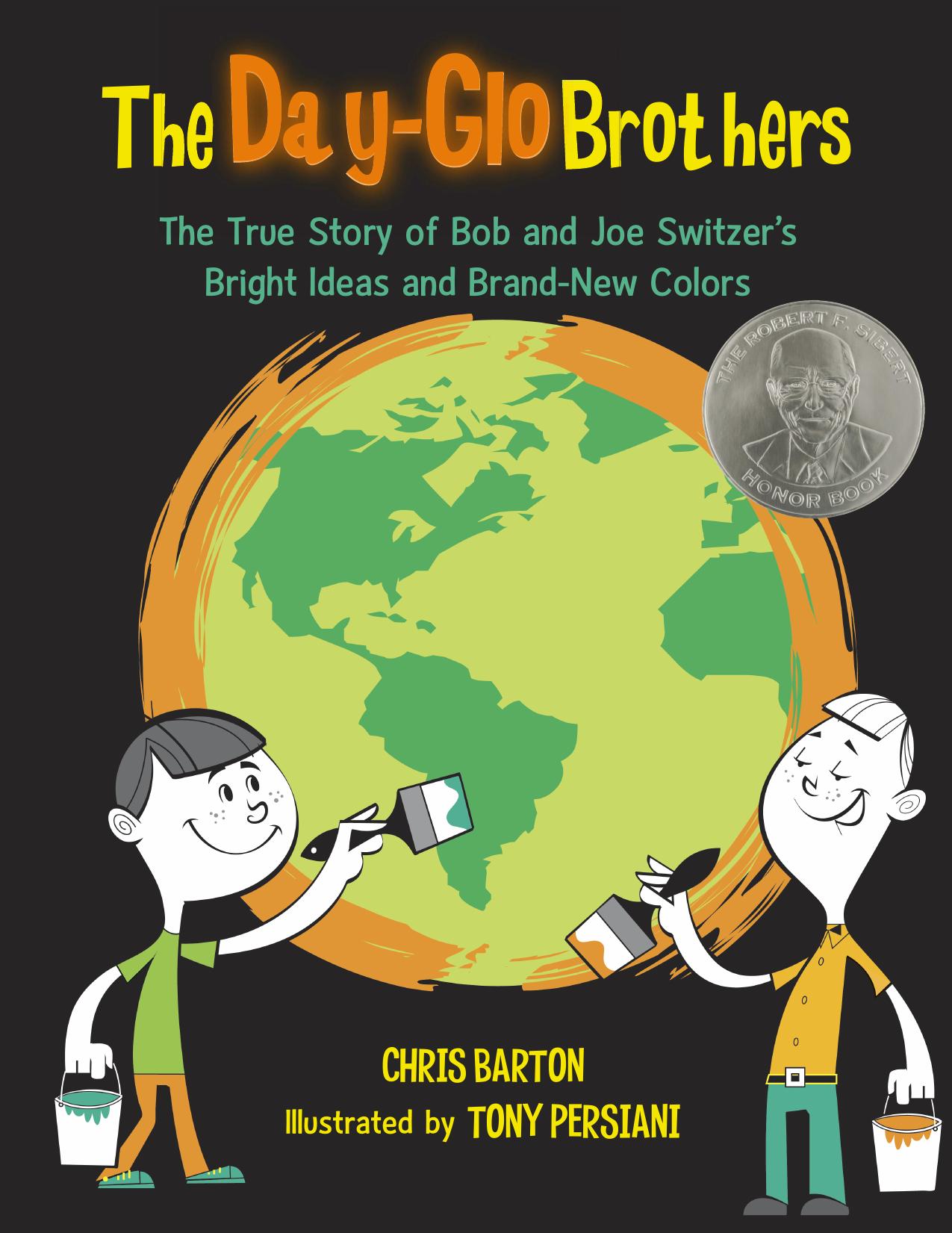 The Day-Glo Brothers by Chris Barton Tony Persiani
