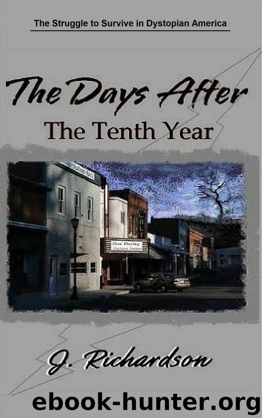The Days After (The Tenth Year) by J. Richardson