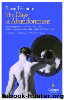 The Days of Abandonment by Elena Ferrante