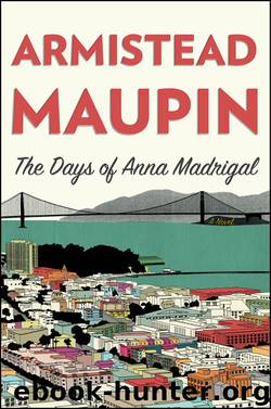 The Days of Anna Madrigal by Maupin Armistead