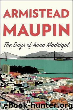The Days of Anna Madrigal: A Novel (Tales of the City) by Maupin Armistead