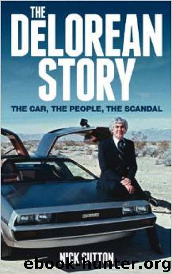 The DeLorean Story by Sutton Nick