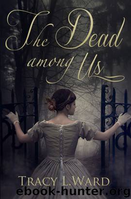 The Dead Among Us by Tracy L. Ward