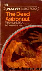 The Dead Astronaut by J G Ballard