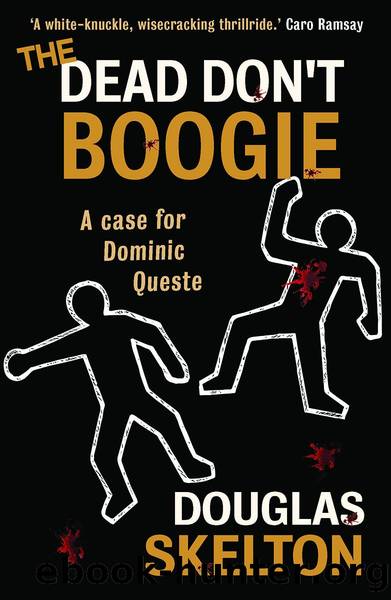 The Dead Don't Boogie by Douglas Skelton