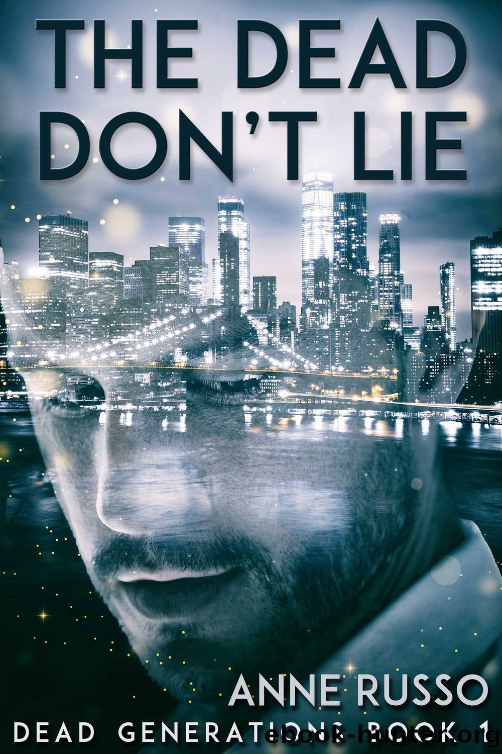 The Dead Don't Lie by Anne Russo