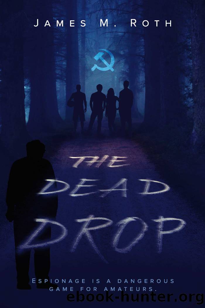 The Dead Drop by James M. Roth