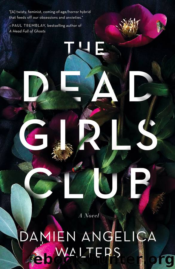 The Dead Girls Club by Damien Angelica Walters