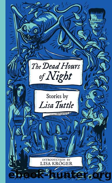 The Dead Hours of Night: Stories by Lisa Tuttle