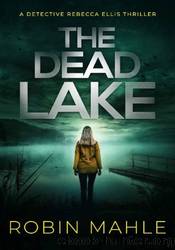 The Dead Lake by Robin Mahle