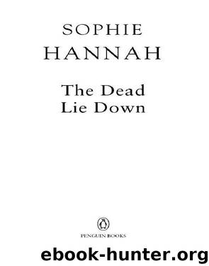 The Dead Lie Down: A Novel by Hannah Sophie