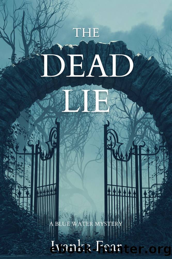 The Dead Lie by Ivanka Fear
