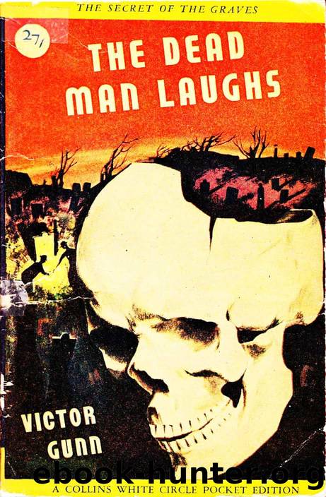 The Dead Man Laughs by Gunn Victor