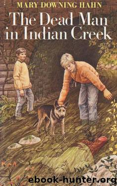 The Dead Man in Indian Creek by Mary Downing Hahn