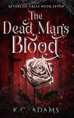 The Dead Man's Blood by K.C.Adams