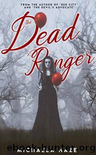 The Dead Ringer (A Standalone Reverse Harem Romance) by Michaela Haze