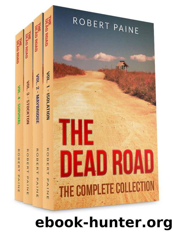 The Dead Road: The Complete Collection by Paine Robert