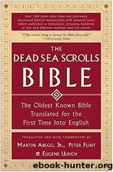 The Dead Sea Scrolls Bible by Martin G. Abegg Jr. & Peter Flint & Eugene Ulrich