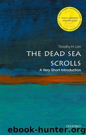 The Dead Sea Scrolls: A Very Short Introduction by Timothy H. Lim