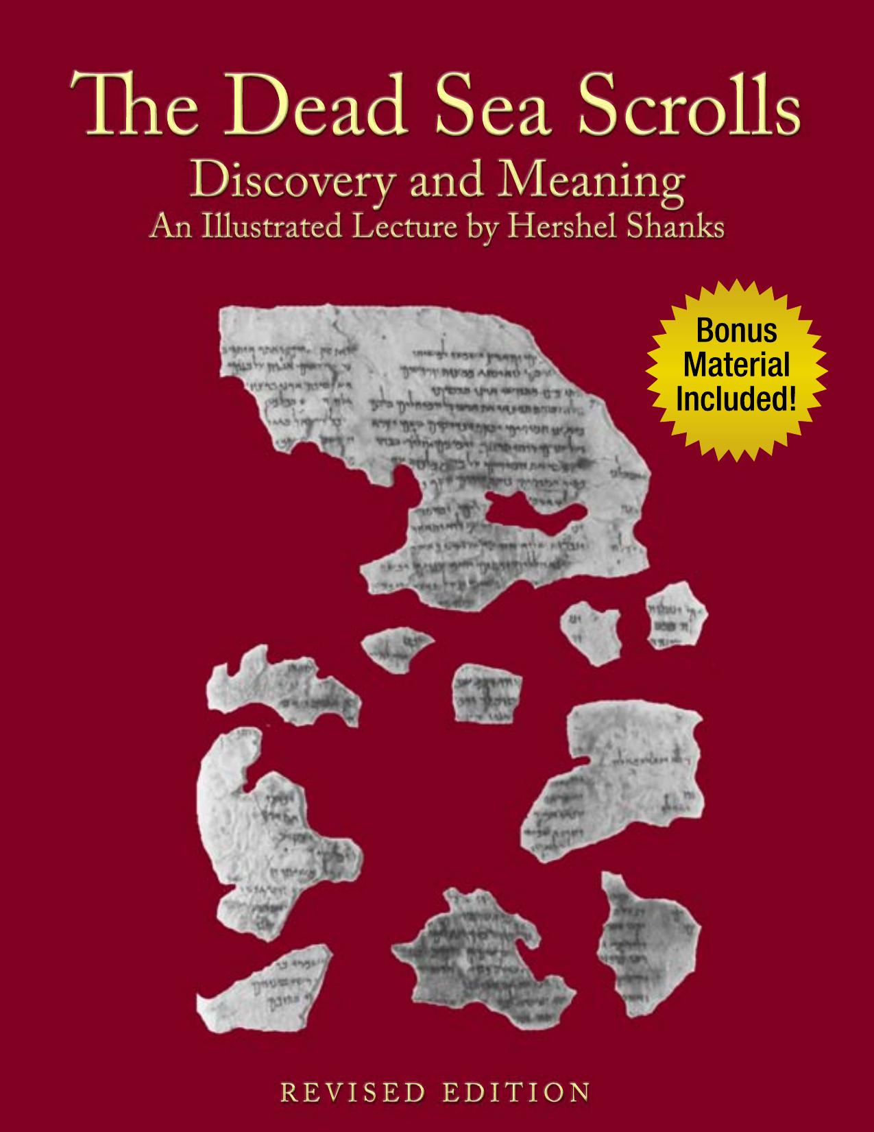 The Dead Sea ScrollsâDiscovery and Meaning by An Illustrated Lecture by Hershel Shanks