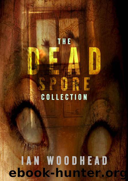 The Dead Spore Collection by Ian Woodhead