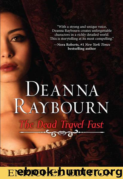 The Dead Travel Fast by Deanna Raybourn