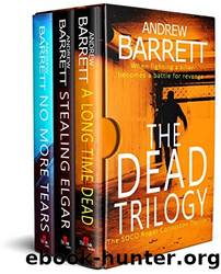 The Dead Trilogy: When fighting a killer becomes a battle for revenge by Andrew Barrett