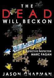 The Dead Will Beckon by Jason Chapman