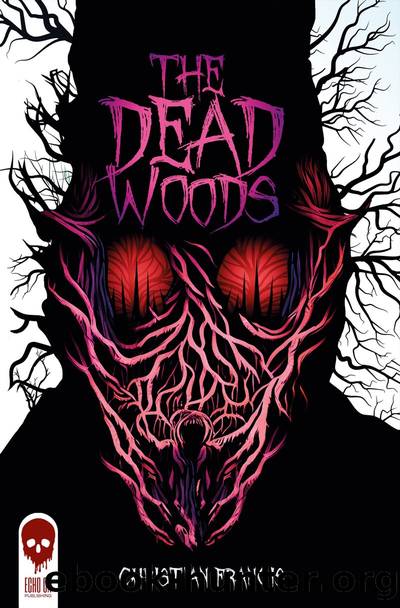 The Dead Woods by Christian Francis