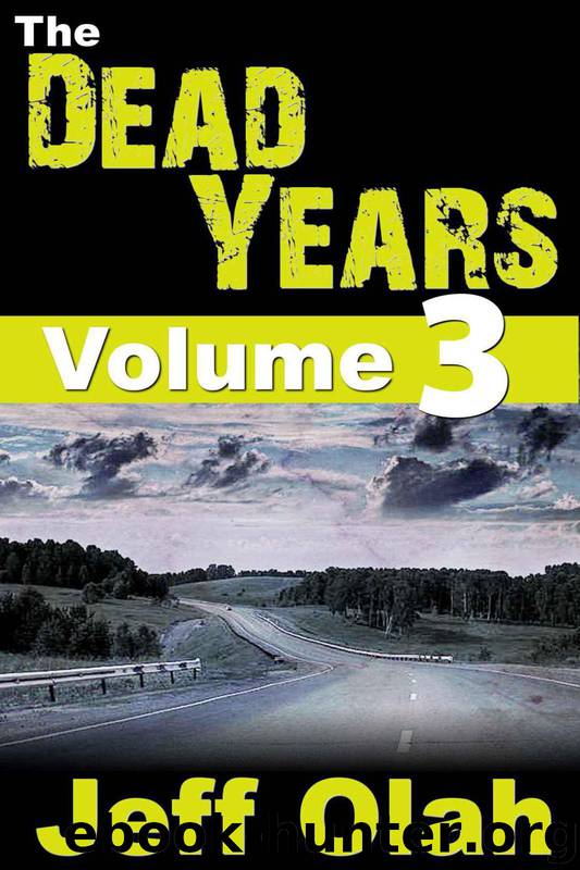 The Dead Years (Volume 3) by Olah Jeff