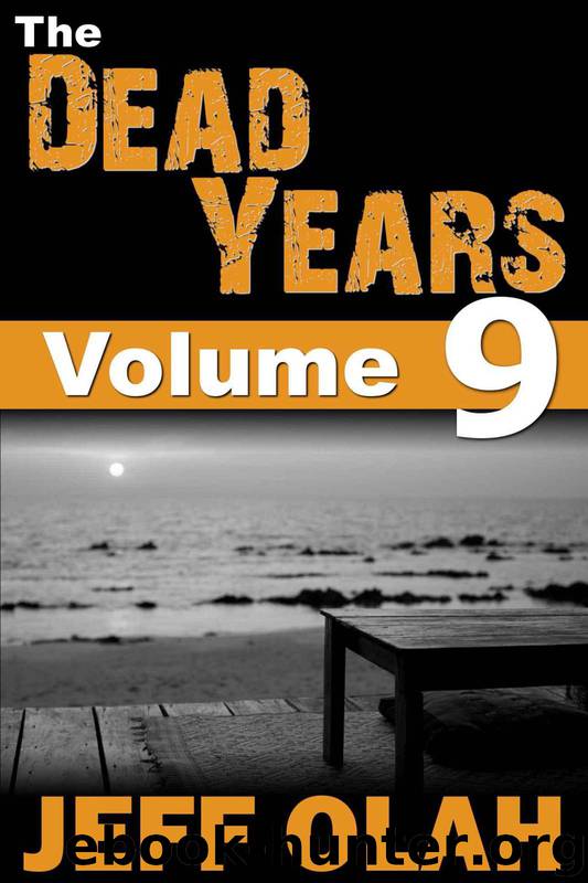 The Dead Years (Volume 9) by Olah Jeff