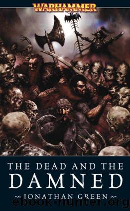 The Dead and the Damned (Warhammer Fantasy) by Jonathan Green