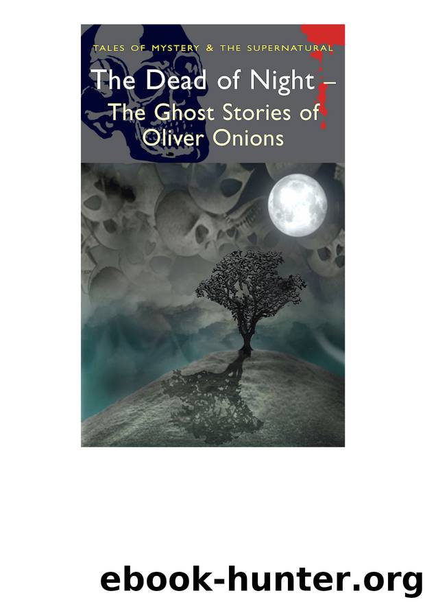 The Dead of Night by Oliver Onions