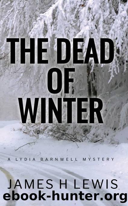 The Dead of Winter by James H Lewis