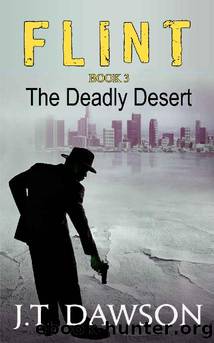 The Deadly Desert by J T Dawson